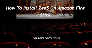 How To Install Zee5 On Amazon Fire Stick