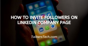 How To Invite Followers On LinkedIn Company Page