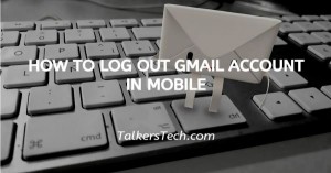 How To Log Out Gmail Account In Mobile