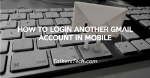 How To Login Another Gmail Account In Mobile