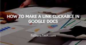 How To Make A Link Clickable In Google Docs