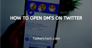 How To Open DM