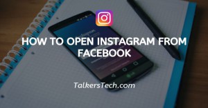 How To Open Instagram From Facebook