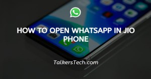 How to open WhatsApp in Jio phone