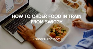 How To Order Food In Train From Swiggy