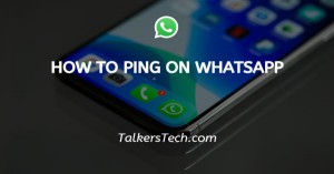 How to ping on WhatsApp
