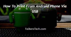 How To Print From Android Phone Via USB