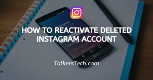 How To Reactivate Deleted Instagram Account