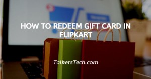 How To Redeem Gift Card In Flipkart