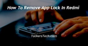 How To Remove App Lock In Redmi