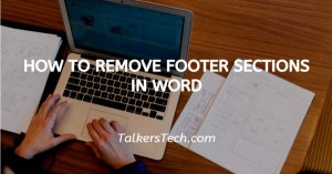 How To Remove Footer Sections In Word