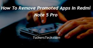 How To Remove Promoted Apps In Redmi Note 5 Pro
