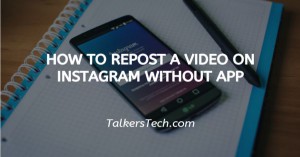 How To Repost A Video On Instagram Without App