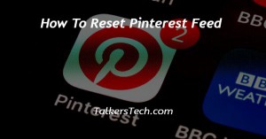 How To Reset Pinterest Feed