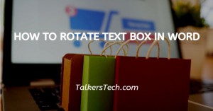 How To Rotate Text Box In Word