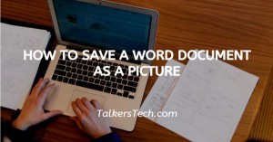 How To Save A Word Document As A Picture