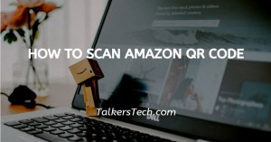 How To Scan Amazon QR Code