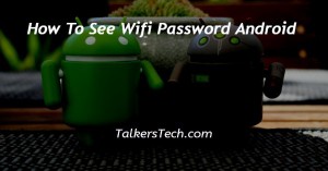 How To See Wifi Password Android