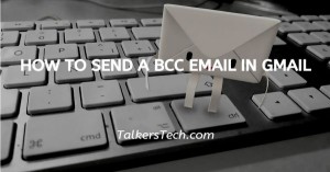 How To Send A BCC Email In Gmail