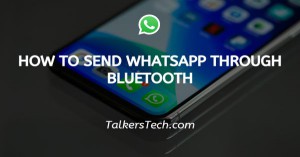 How to send WhatsApp through Bluetooth