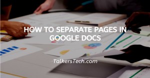 How To Separate Pages In Google Docs