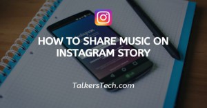 How To Share Music On Instagram Story
