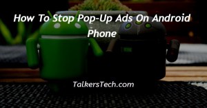 How To Stop Pop-Up Ads On Android Phone
