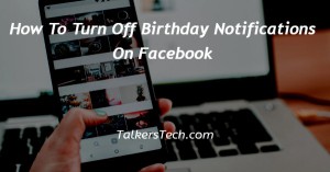 How To Turn Off Birthday Notifications On Facebook