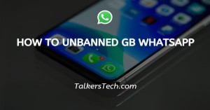 How To Unbanned Gb WhatsApp