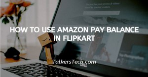 How To Use Amazon Pay Balance In Flipkart