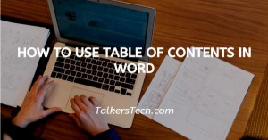 How To Use Table Of Contents In Word