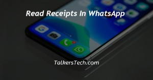 Read Receipts In WhatsApp